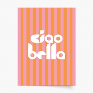 Poster, Ciao bella, 20x30 cm