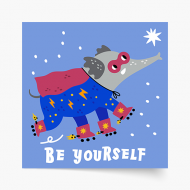 Poster, Heroes - Be yourself, 30x30 cm