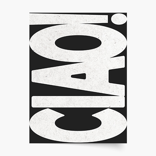 Poster, Tipografic: Ciao, 30x40