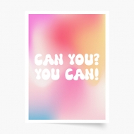 Poster, Tipografic: You can, 20x30 cm